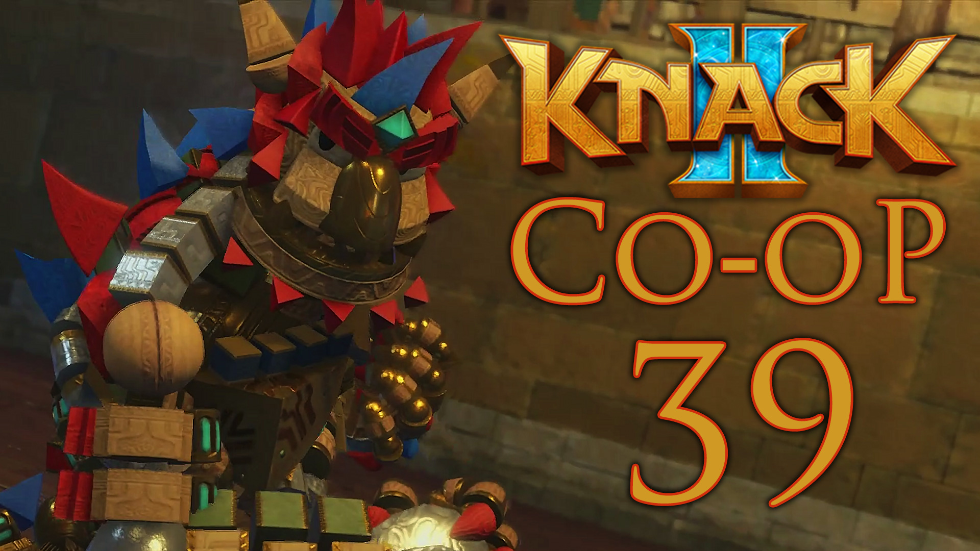 Knack 2 - Кооператив - Глава 12-3: Новые приёмы - Прохождение игры на русском [#39] | PS4 (2017 г.)