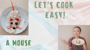 Let's cook a tasty mouse (using a cottage cheese)|Давайте приготовим мышку из творога для детей