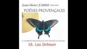 【200 ans】J.H.Fabre   " 16. Lou Grihoun "  II. Oubreto Provençalo Dou Felibre Di Tavan