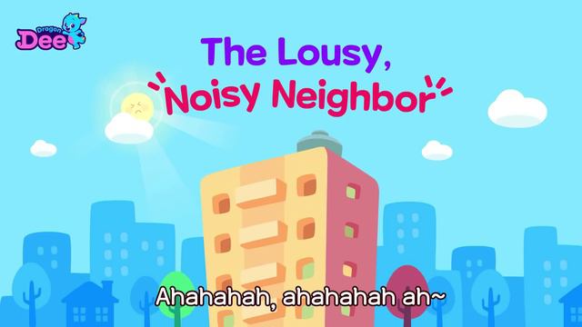 The Lousy Noisy Neighbor Special Compilation (7 min) | Kids song with Dragon Dee & Robottrains