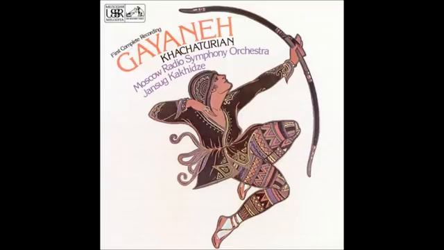 Aram Khachaturian_ Gayaneh (1942, rev. 1957)