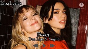 Dua Lipa & Angèle - Fever (Lyrics)