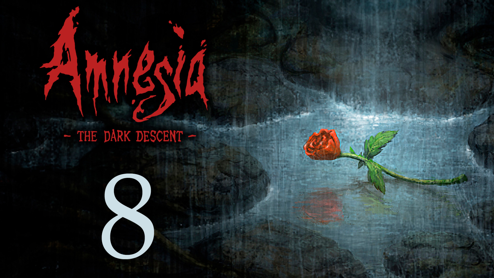 Amnesia: The Dark Descent - Прохождение игры на русском [#8] | PC (2018 г.)