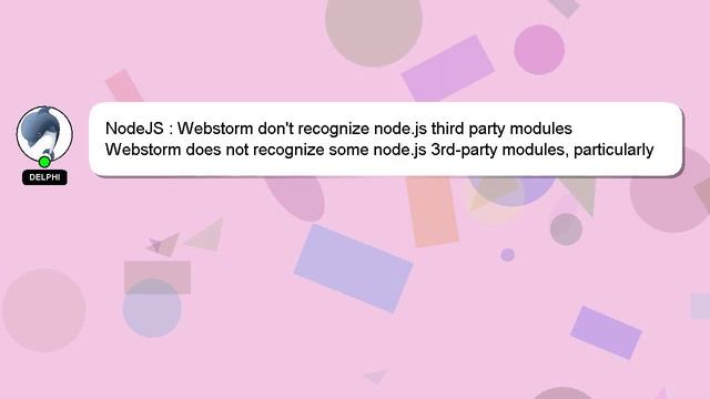 NodeJS : Webstorm don't recognize node.js third party modules