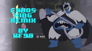 Chaos King Remix - DELTARUNE