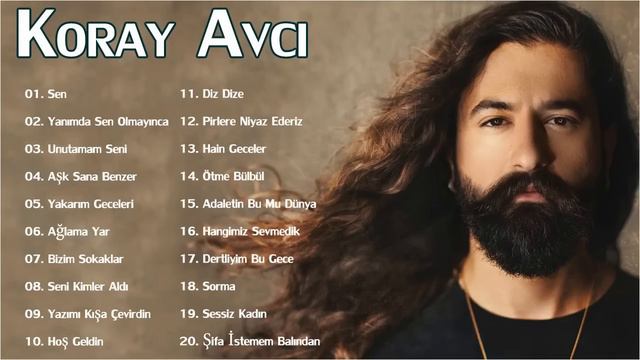 KORAY AVCI En iyi şarkı - KORAY AVCI En popüler 20 şarkı - Top Song 2021 смотреть онлайн
