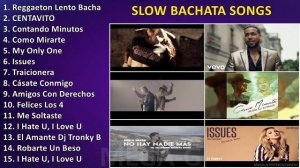 Slow Bachata Songs ~ Sus Mejores Éxitos