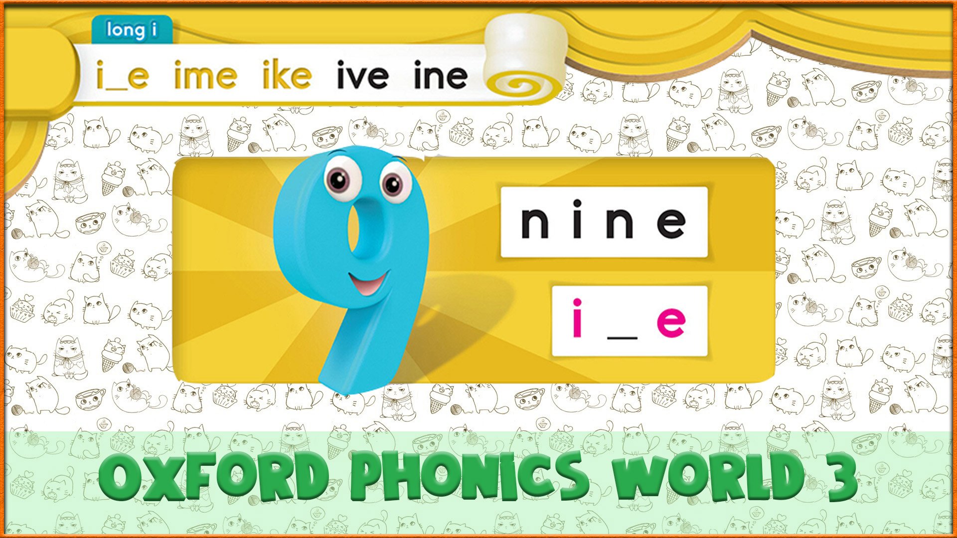 Long | ine | Oxford Phonics World 3 - Long Vowels. #11