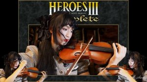 【Heroes of Might and Magic III】Main Menu Theme — Violin Cover | THE PRIDE OF ERATHIA | 魔法门之英雄无敌3