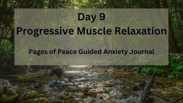 Day 9 Progressive Muscle Relaxation