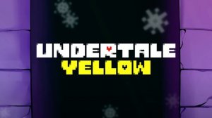 Showdown! - Undertale Yellow (Updated Version)