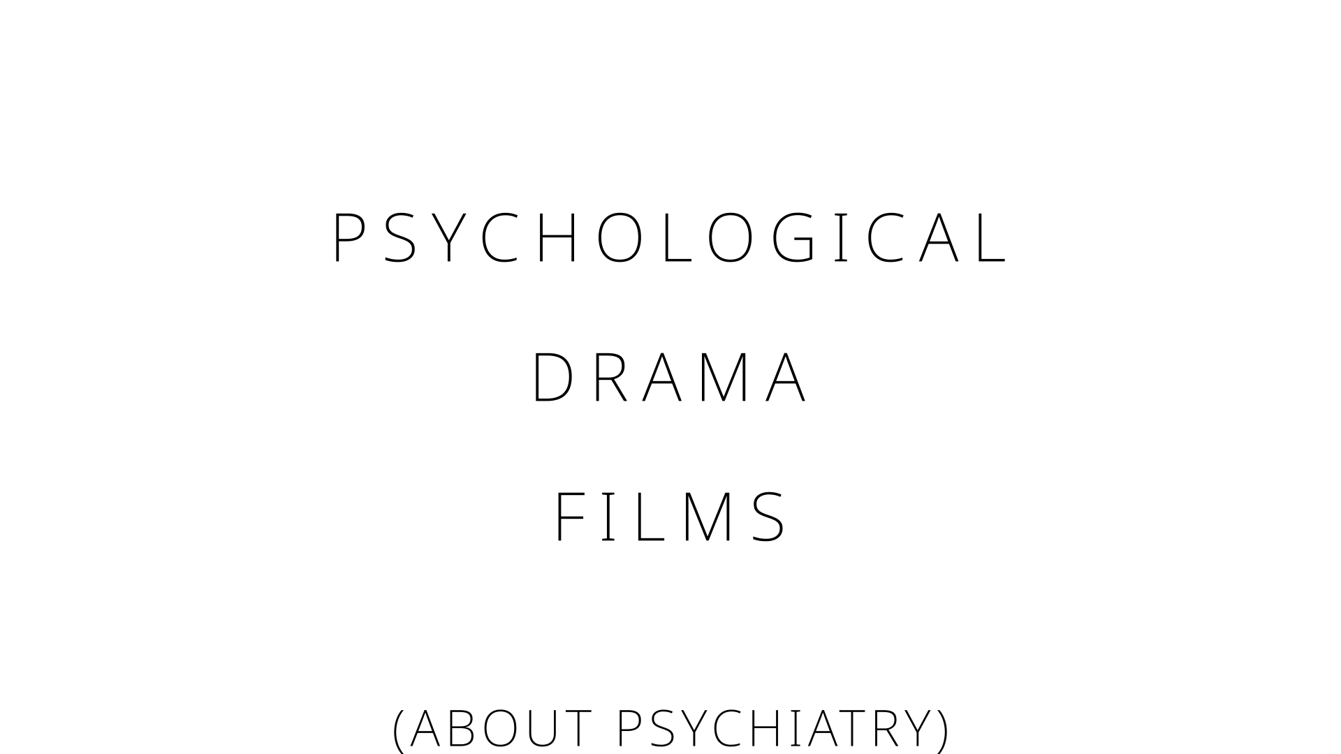 Psychological Drama Films