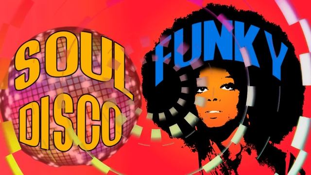DISCO FUNK SOUL - FUNKY CLASSIC SOUL - 70'S MUSIC