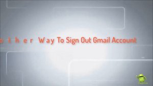 How to Sign Out Gmail Account from Gmail App On android Mobile phone 2019 Update