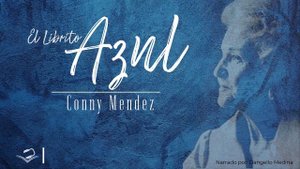 EL LIBRITO AZUL AUDIOLIBRO COMPLETO EN ESPAÑOL - CONNY MENDEZ - AUDIOLIBROS DE METAFÍSICA
