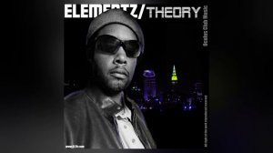 Elementz Theory - Drippin Like Neva Before