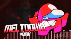 FNF: Vs. Impostor - Meltdown [REMIX]