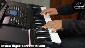 Review Organ Kurzweil KP200 | Piano Hà Nội