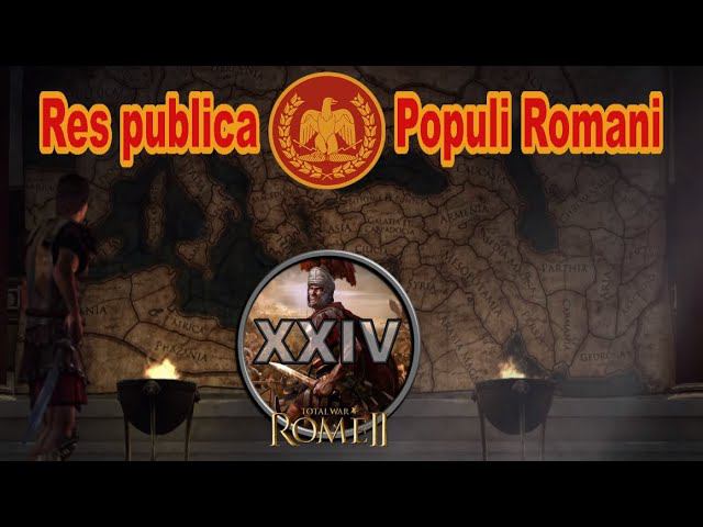 Общее дело народа Рима #24 (Total War: Rome II, Грандкампания)