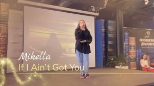 Alicia Keys - If I Ain't Got You (cover by Mikella)