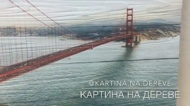 Картина на дереве - Мост. смотреть онлайн