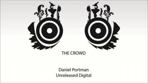 Daniel Portman - The Crowd