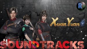 Xuan Yuan Sword VII ? OST ? #RitorPlay