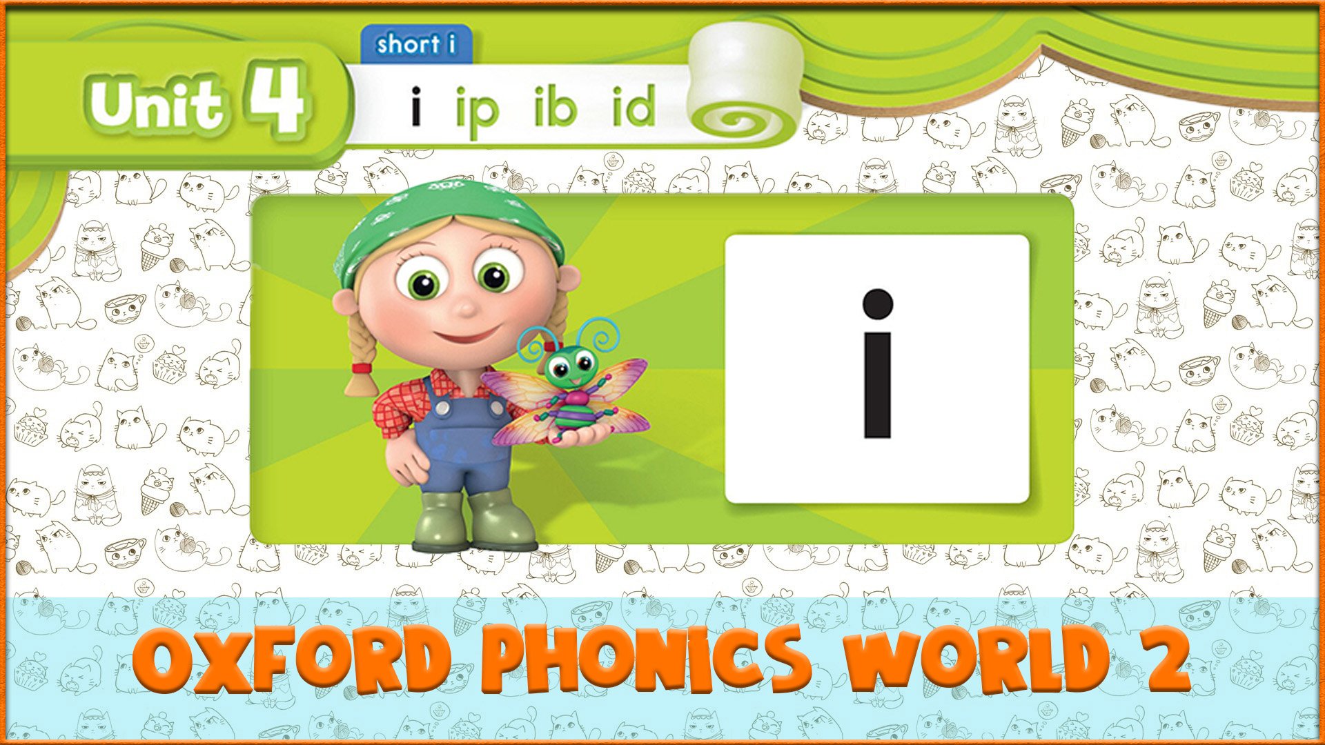 Short | i | Oxford Phonics World 2 - Short Vowels. #16