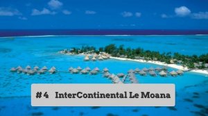Bora Bora Resorts:  JUST DREAM Travelers' choice Best resorts in Bora Bora