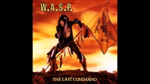 WASP - Wild Child - The Last Command