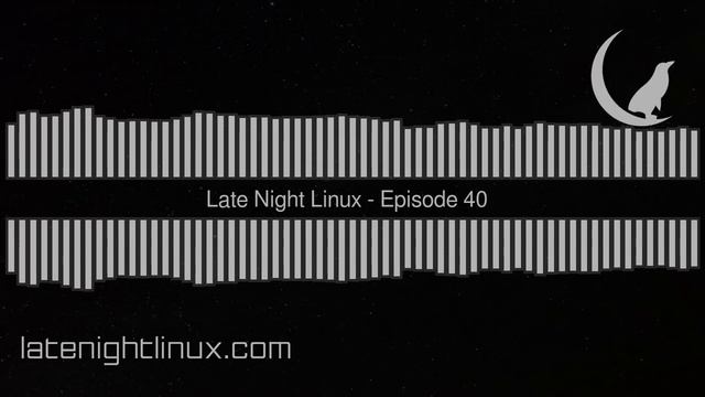 Late Night Linux – Episode 40 смотреть онлайн