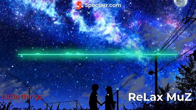 Little Things/ Relax To The Music смотреть онлайн