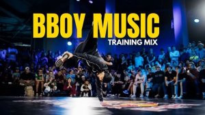 Bboy Music Mixtape ? The Best Music Selection 2023