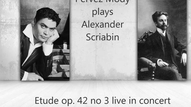 Scriabin Etude op 42 no 3 Pervez Mody live смотреть онлайн