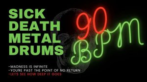 DEATH METAL DRUM TRACK #19| 90 BPM