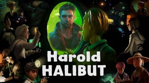 Harold Halibut - ЛУЧШАЯ ИНДИ ИГРА 2024 ГОДА