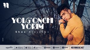 Shax Atajanov - Yolg'onchi yorim (audio 2022)