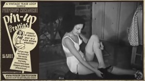 Pin-Up Pretties # 138 - A Vintage Tease Loop