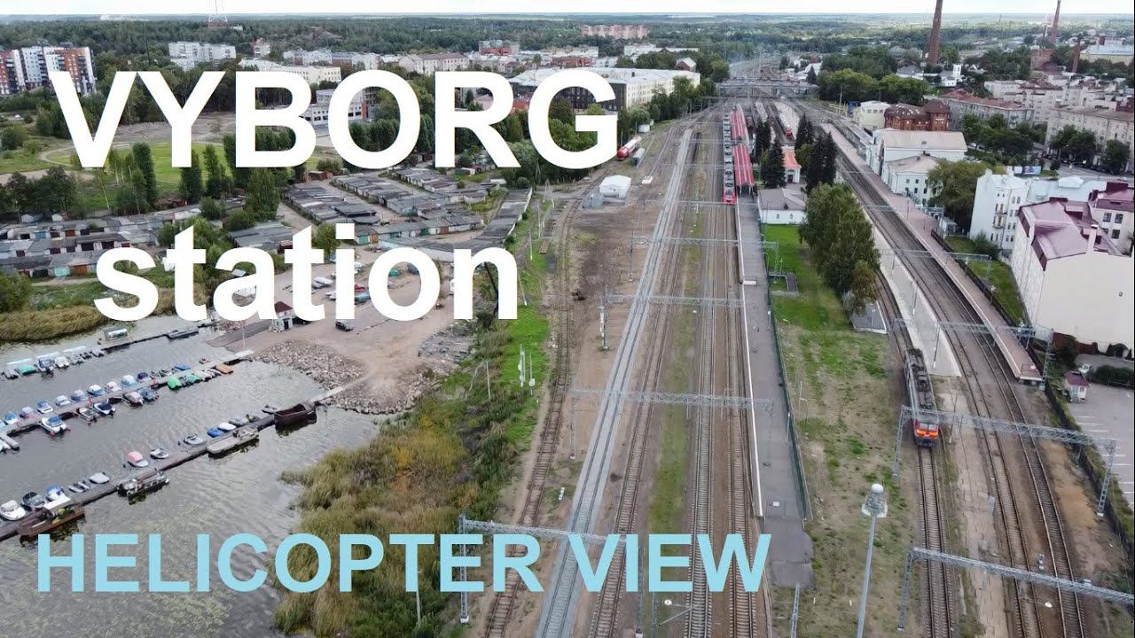 Станция Выборг вид с вертолета | Vyborg station Helicopter view | Viipuri смотреть онлайн