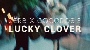 Zerb x CocoRosie - Lucky Clover