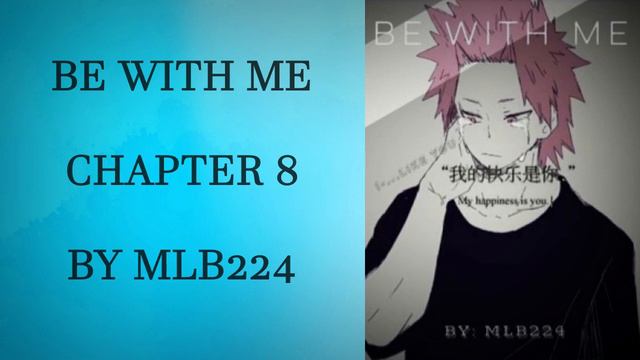Be With Me - Kirishima Eijirou x Female Listener Chapter 8 Fanfiction смотреть онлайн