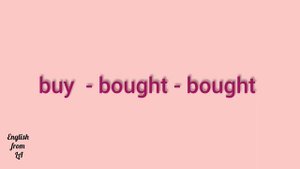 3 формы глагола BUY (ПОКУПАТЬ) // irregular verb