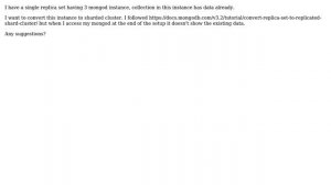 Databases: MongoDB convert standalone mongod to sharded replica set cluster