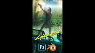 CyberPunk 2077 in Blender3D and Photoshop Speed Art