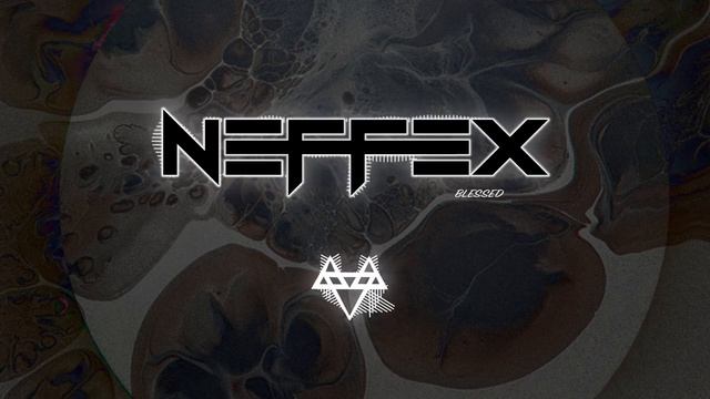 NEFFEX - Blessed ?