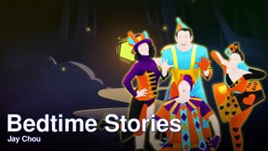 Just Dance 2024 Edition - BedTime Stories by Jay Chou