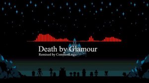 Death by Glamour (remix)