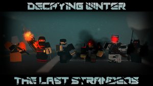 Decaying Winter The Last Strandeds - СТРИМ - Проходим 10 Ночей 