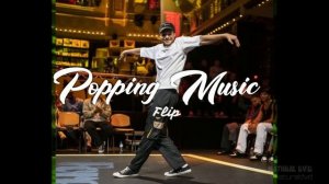 Popping Music - Popping Beat - |Flip| - Dance Beat - 2021 (Natural Davis).