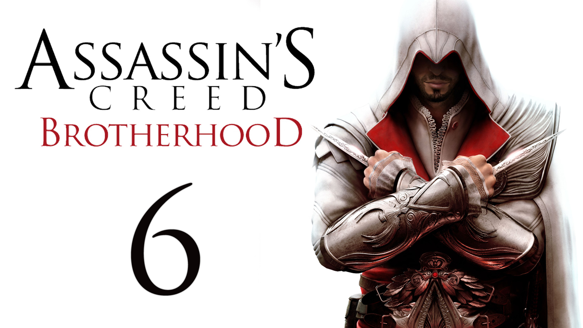 Assassin's Creed: Brotherhood - Прохождение игры на русском [#6] | PC (2014 г.)